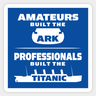 Amateurs versus Professionals Magnet